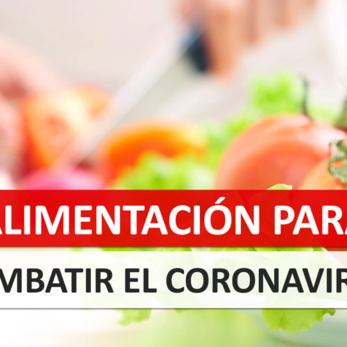 Alimentación para combatir el Coronavirus Alimentación para combatir el Coronavirus