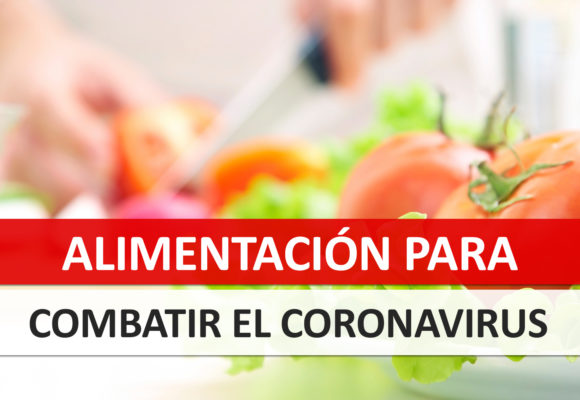 Alimentación para combatir el Coronavirus