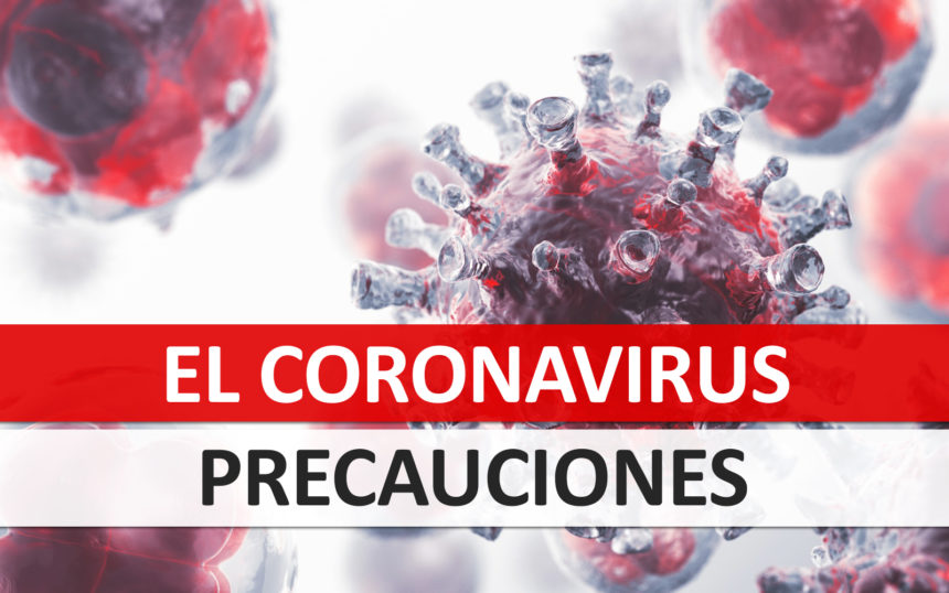 El Coronavirus – Precauciones