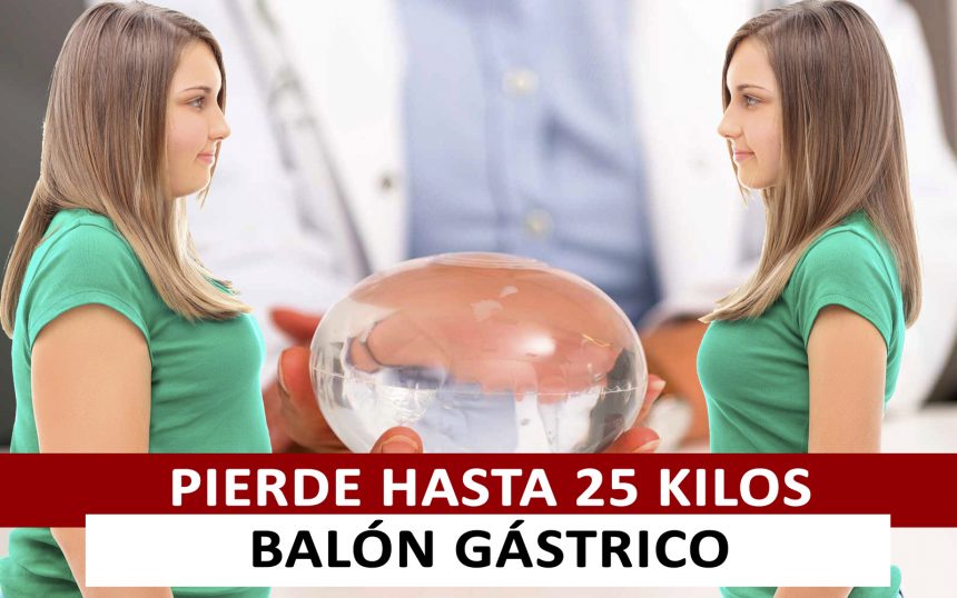Balón Gástrico – ¡Pierde hasta 25 Kg de forma segura! Balón Gástrico – ¡Pierde hasta 25 Kg de forma segura!
