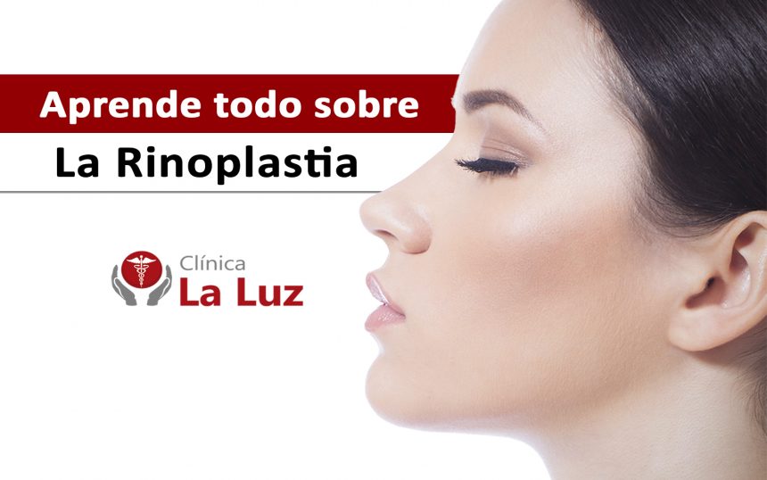 Sepamos todo sobre La Rinoplastia Sepamos todo sobre La Rinoplastia
